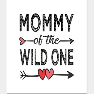 Mommy of the wild one Posters and Art